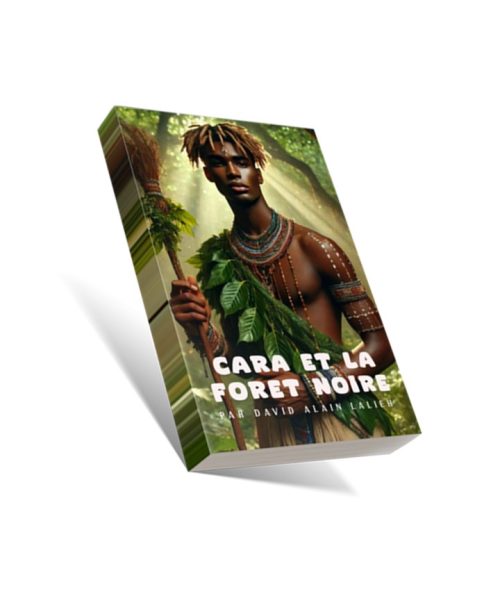 CARA ET LA FORET NOIRE